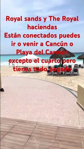 Royal sands Resort & Spa y The Royal Haciendas