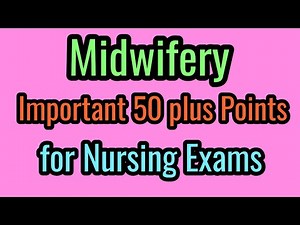 MIDWIFERY IMPORTANT POINTS FOR NURSING EXAMINATION/NURSE QUEEN