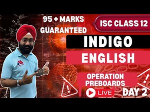 Indigo ISC Class 12 | English 2025-26 | Operation Preboards | Yash Maheshwari #iscenglish Kabir Sir