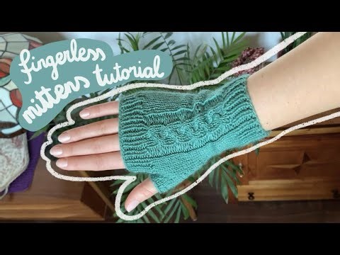 Fingerless Cable Knit Mittens Tutorial