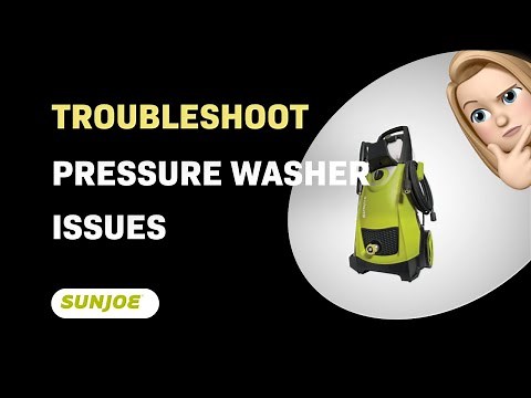 How to Troubleshoot Sun Joe SPX3000 Pressure Washer Issues