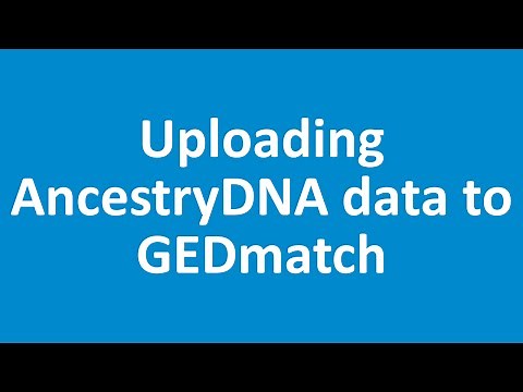 How to upload AncestryDNA raw DNA data to GEDmatch.com - 2 minute step-by-step guide