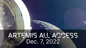 This is Artemis All Access Episode 5 - your latest update from #Artemis I, details of Orion's entry back to Earth, splashdown preparations, and more. | NASA's Johnson Space Center