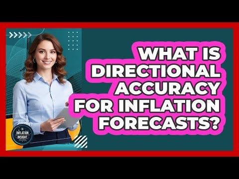 What Is Directional Accuracy For Inflation Forecasts?
