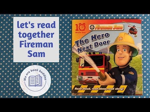 Let's read together a Fireman Sam book The Hero Next Door. 10 minutes tales Read along aloud.