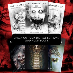 Devour our books electronically - Download our digital editions and professionally produced audiobook. | Nightmare Soup