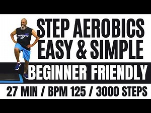 Step Aerobics Simple & Easy | 25 Min | BPM 125 | Beginner & Senior Friendly | 3000 Steps*