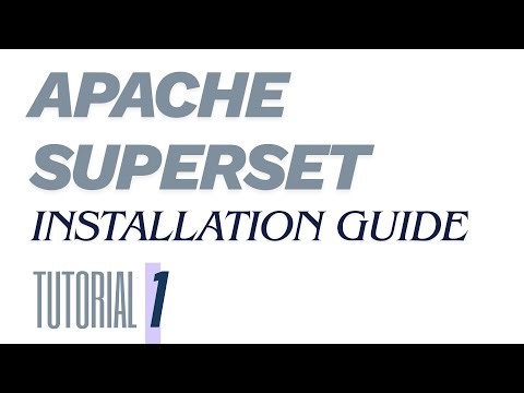 Apache Superset Tutorial 1-Installation guide