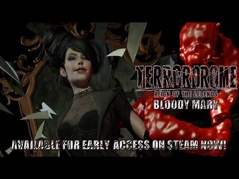 Terrordrome Reign of the Legends Bloody Mary Gameplay Trailer (Early Access)