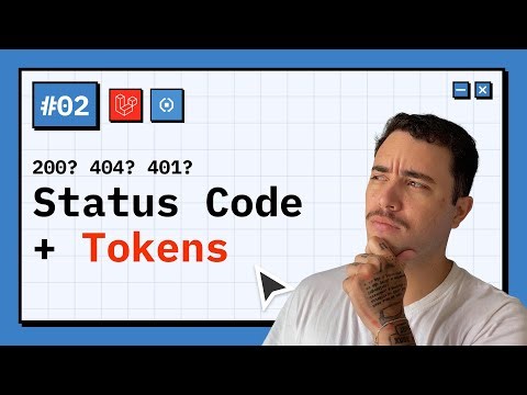 HTTP Status Codes e Autenticação com Tokens explicados | Curso API REST Laravel (Aula #02)