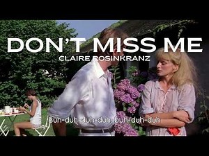 (thaisub/แปล) Don’t miss me - claire rosinkranz