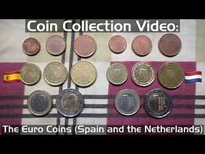 Coin Collection Video #36: The Euro Coins (Spain and the Netherlands)