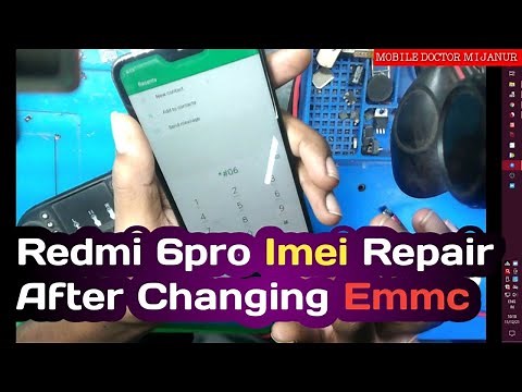 Redmi 6pro dual Imei Repair after change emmc by MOBILE DOCTOR MIJANUR