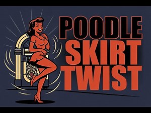 Poodle Skirt Twist – 50s Rock and Roll Dance Song Sock Hop Rockabilly