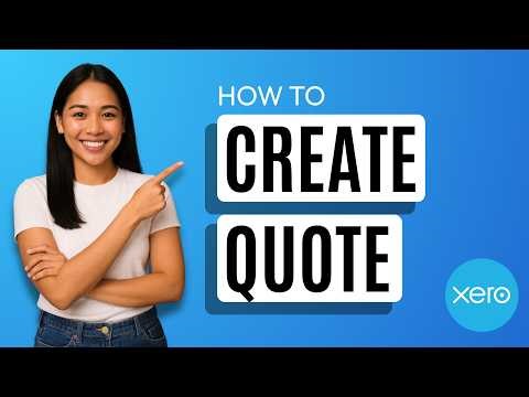 How to Create Quote from Scratch in Xero [Quick Guide]