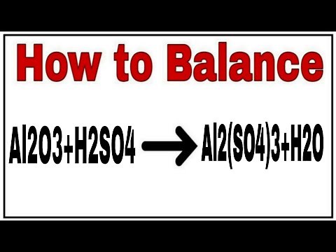 How to balance Al2O3 + H2SO4=Al2(SO4)3+H2O|Chemical equation Al2O3 + H2SO4=Al2(SO4)3+H2