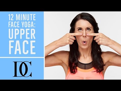 12 Minute Face Yoga: Upper Face