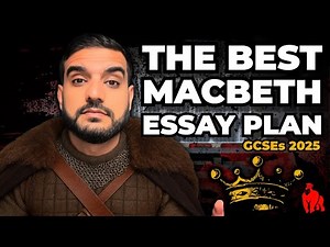 MACBETH: Complete Essay Plan With Grade 9 Analysis Fitting EVERY Question