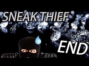 Sneak Thief Ending《小偷模拟器》Last Part - 當小偷真的不容易啊！！