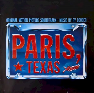 Ry Cooder - Paris, Texas Lyrics & Meaning