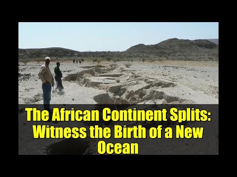 The African Continent Splits: Witness the Birth of a New Ocean