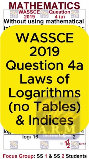 WASSCE 2019 Maths Q4a | Laws of Logarithms Without Tables | Indices | WAEC Mathematics | WAEC Maths