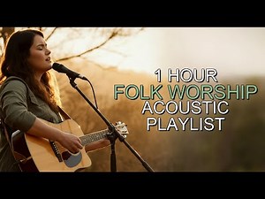 Epic Christian Acoustic Folk Worship Vol. 1 | Worship Mix
