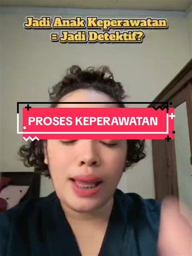 Proses Keperawatan: Cara Berpikir Detektif untuk Mahasiswa Keperawatan