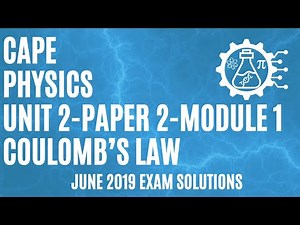 CAPE Physics Unit 2 Paper 2 June 2019 - Module 1 - Electrons Between A Parallel Plate Capacitor