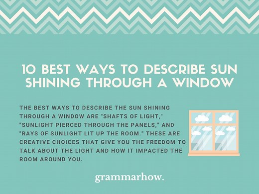 10 Best Ways to Describe Sun Shining Through a Window