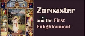 Zoroaster and the First Enlightenment | Rasoul Sorkhabi - Zoroastrians.net