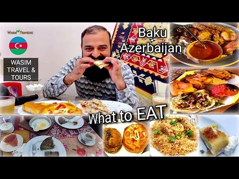 Azeri National Food | What to Eat in Baku | Food Vlog | Azerbaijan Tour | Ep-5 || Wasim Travelog