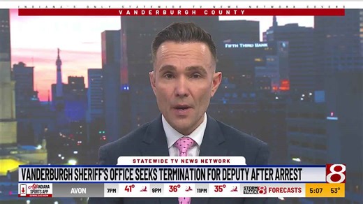 Vanderburgh County sheriff seeks firing of deputy for driving while intoxicated