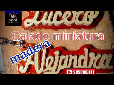 Como calar un nombre en madera paso a paso *A mano*