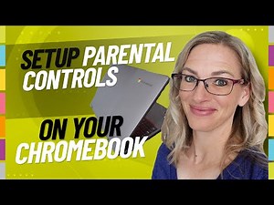 How to Setup Parental Controls on a Chromebook