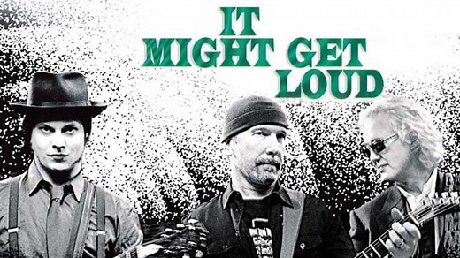 It Might Get Loud (2008) | WatchDocumentaries.com