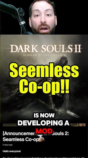 Dark Souls 2 Seemless Co-op Is COMING!!