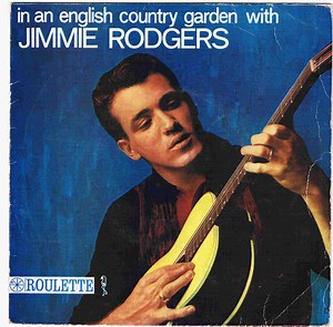 Jimmie Rodgers - In An English Country Garden With Jimmie Rodgers