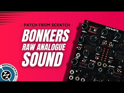 Patch From Scratch with the RAS Bonkers Dual Distortion Module