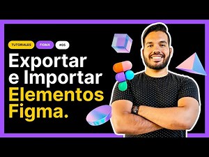 Exportar e Importar Elementos, Componentes en Figma