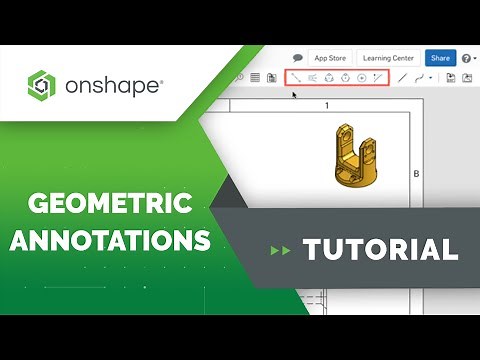 Detailing Views with Geometric Annotations in Onshape