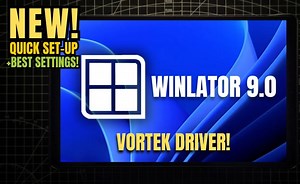 Winlator V9.0 Vortek 图形驱动不同设备该怎么选 | 安卓Windows模拟器