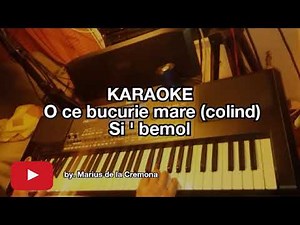 🎄O ce bucurie mare (colind) - KARAOKE (Si ' b)