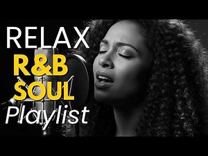 Smooth R&B Mix | 1 Hour Chill Playlist for Relax & Focus