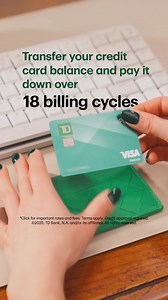 Pay down credit card debt with a low intro APR on balance transfers. | TD