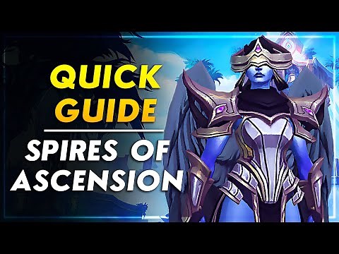 Spires of Ascension Basic Dungeon Guide | Normal - Heroic - Mythic