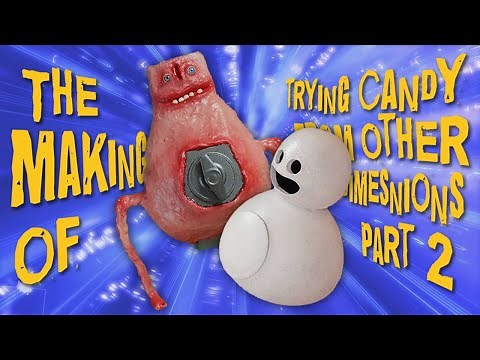Making of: Trying Candy from Other Dimensions Part 2