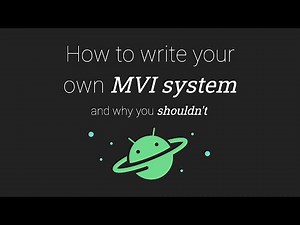 How to write your own MVI system and why you shouldn't