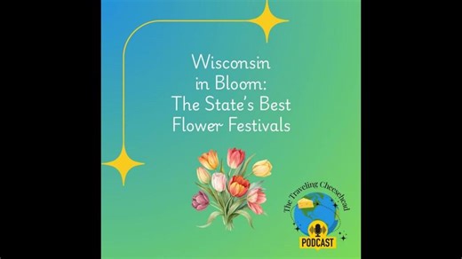 Wisconsin in Bloom: The State’s Best Flower Festivals | Dannelle Gay