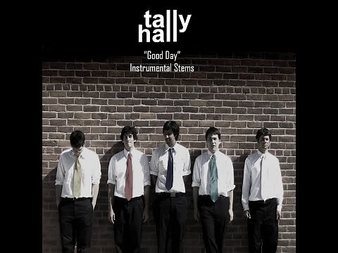 Tally Hall - Good Day (Instrumental Stems)